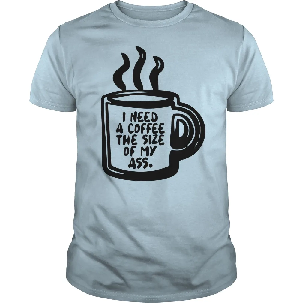 2019 модная мужская футболка мне нужен кофе Размер моей задницы рубашки - купить по