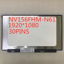 15.6-inch Narrow-Edge IPS LCD NV156FHM-N61 FHD 1920X1080 Upgrade LCD IPS panel  72%
