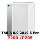 Ультратонкий матовый чехол из ТПУ для Samsung Galaxy Tab A 8,0 2019 S Pen SM-P200 P205, чехол из ТПУ для Samsung Tab A 8,0 S Pen P200