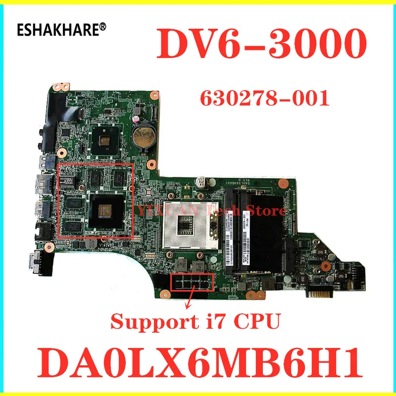 ESHAKHARE/630278-001 592816-001 615278-001     HP DV6-3000    DA0LX6MB6H1 HD 5650 1   I7   