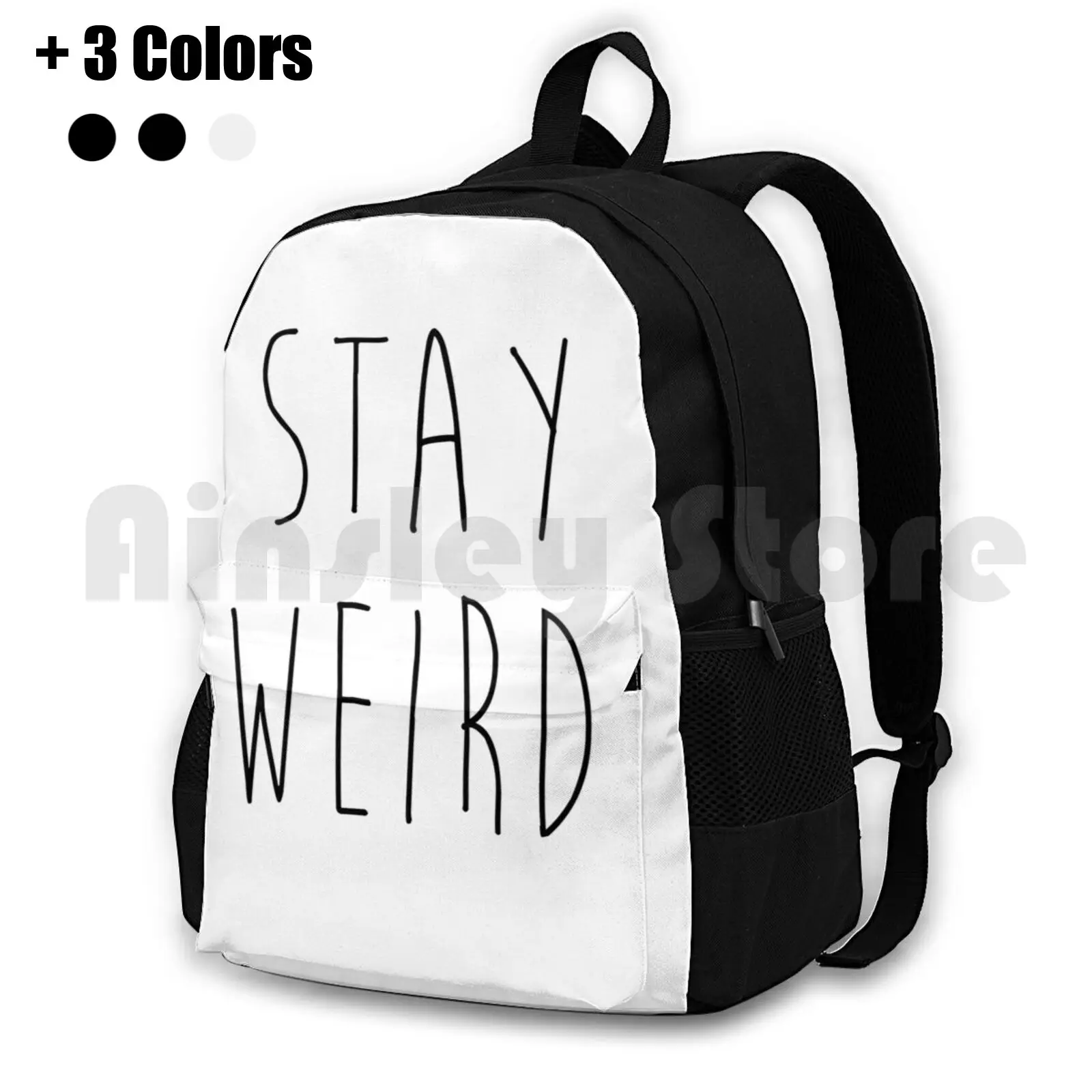 

Stay Weird Funny Quote Outdoor Hiking Backpack Riding Climbing Sports Bag Funny Humour Jokes Fun Slogan Cool Hipster Quotes