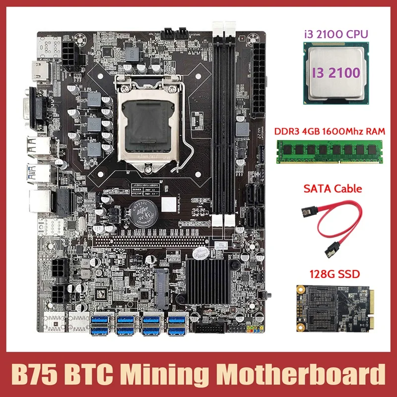 

B75 USB BTC Mining Motherboard+I3 2100 CPU+DDR3 4GB 1600Mhz RAM+128G MSATA SSD+SATA Cable LGA1155 8XPCIE to USB Board