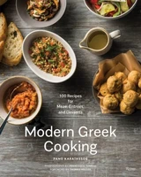 modern greek cooking 100 recipes for appetizers entr%c3%a9es and tea