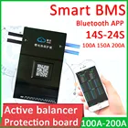 Умная плата защиты аккумулятора с активным балансом 14S  24S 100A 200A 1A2A BMS Bluetooth APP Lifepo4 Li-Ion LTO литиевый 48 в 60 в 16S