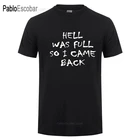 HELL WAS FULL SO I Return BACK смешные подарки на день рождения футболка для мужчин женщин дедушка папа Папа хлопок большой размер Юмористическая футболка