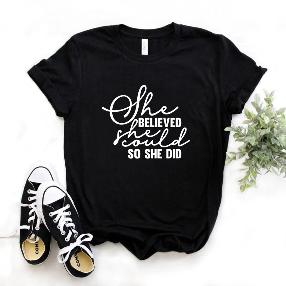 

2020 Новая модная весенняя Футболка с принтом She Believe She Could So She Did хлопковая Повседневная забавная футболка подарок Топ Tee-L954