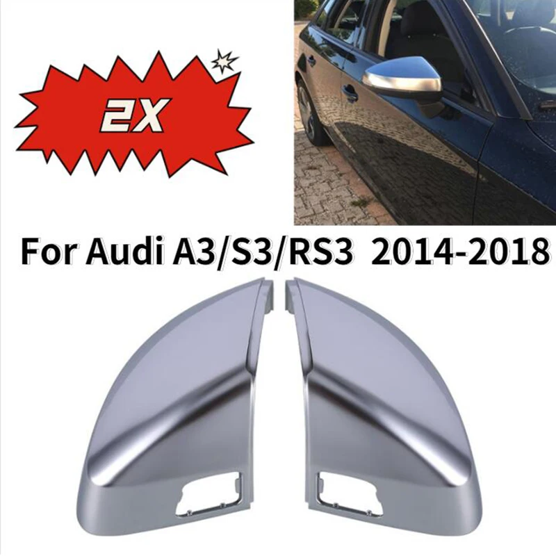 

Накладка на зеркало заднего вида автомобиля для Audi A3 S3 RS3 2014-2019 матовая хромированная Серебристая Защитная крышка для зеркала Автомобильный...