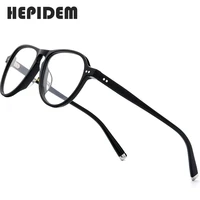 hepidem acetate optical glasses frame men retro vintage pilot eyeglasses nerd women prescription spectacles myopia eyewear 9129