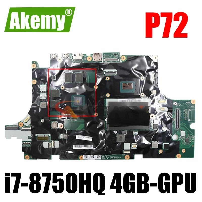 

Akemy For Lenovo Thinkpad P72 Laptop Motherboard CPU i7-8750HQ GPU 4GB Tested 100% Work FRU 01YU287 01YU288 01YU273 01YU274
