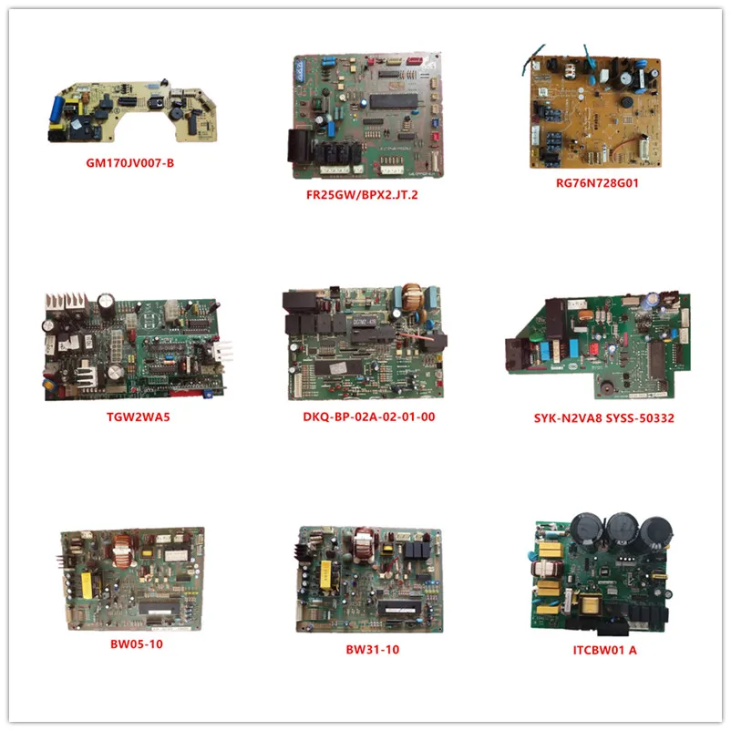 

GM170JV007-B| FR25GW/BPX2.JT.2| RG76N728G01| TGW2WA5| DKQ-BP-02A-02-01-00|SYK-N2VA8 SYSS-50332|BW05-10|BW31-10|ITCBW01 A Used