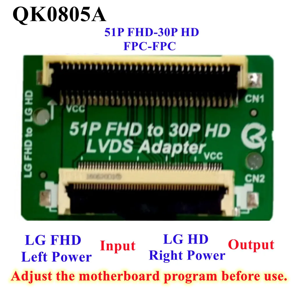 

51P FHD To 30P HD LVDS Adapter QK0805A QK0805B QK0806A QK0806B QK0807A QK0807B FPC To FPC LVDS To FPC For lg Input samsung Out