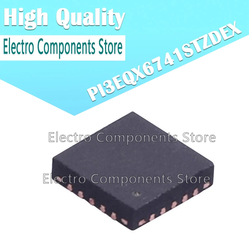 

10PCS/Lot PI3EQX6741STZDEX SMD QFN20 PI3EQX6741