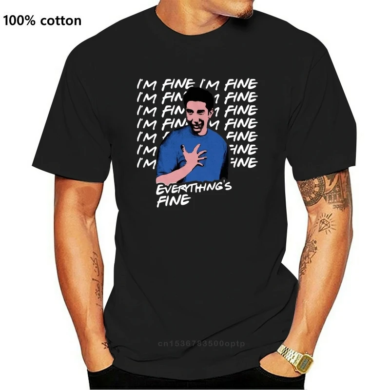 

Ross Geller Im Fine Im Fine Everythings Fine Shirt