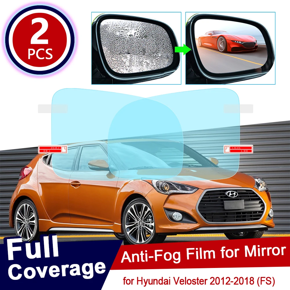 Для Hyundai Veloster 2012 ~ 2018 FS полное покрытие противотуманная пленка зеркало заднего