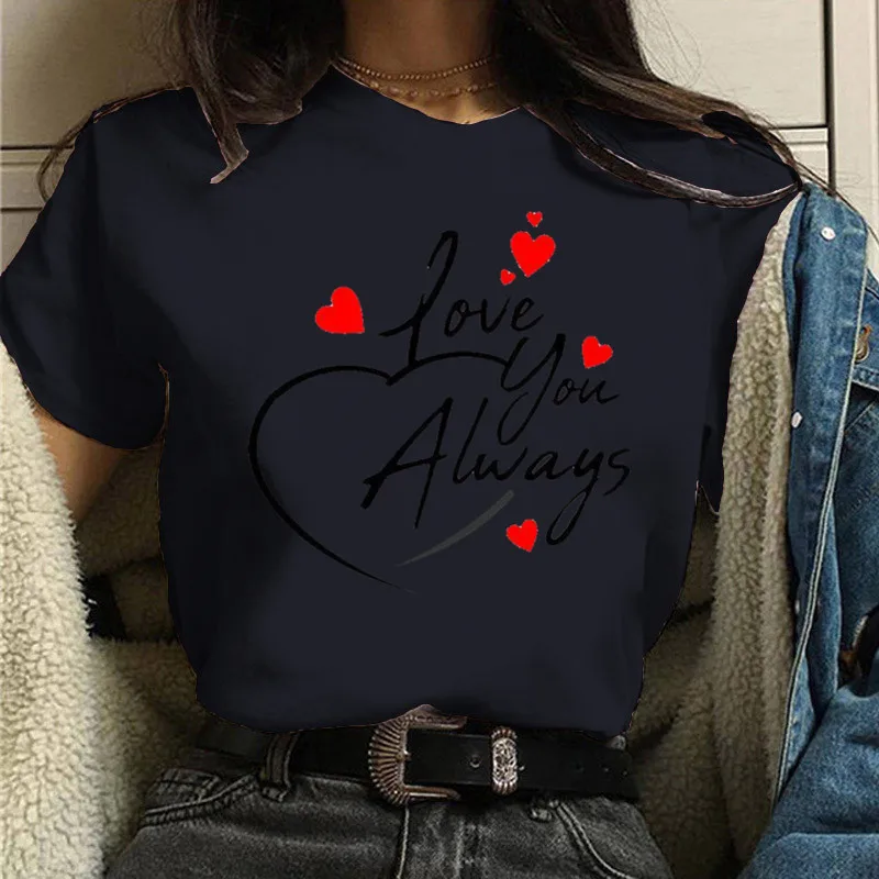 

LOVE YOU Always Print Women T Shirt Short Sleeve O Neck Loose Women Tshirt Ladies Fashion Tee Shirt Tops Clothes Camisetas Mujer