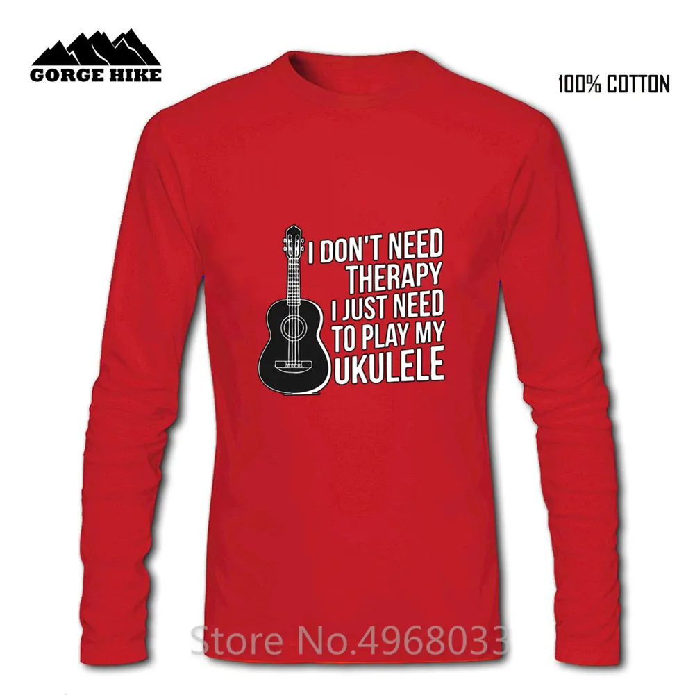 Летняя крутая Мужская футболка с надписью I Don't Need Therapy и Just To Play My Ukulele Guitar Top Craft No