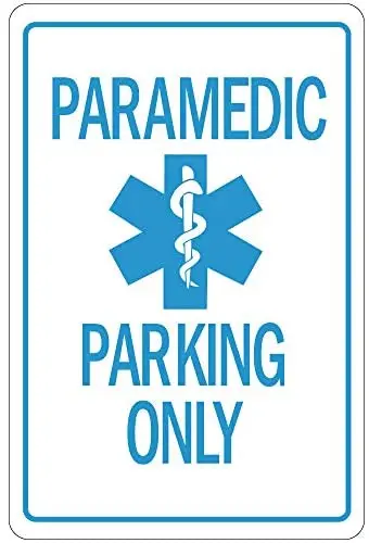 

Paramedic Parking Only with Symbol 12 X 16 Inches/30x40cm Metal Tin Sign