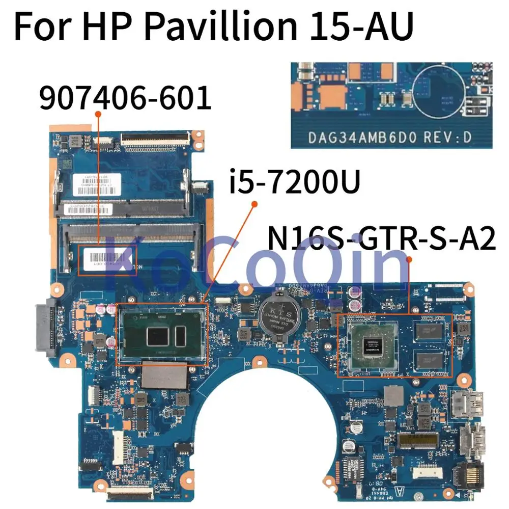 KoCoQin материнская плата для ноутбука HP павильон 15 AU Core SR2ZU I5 7200U DAG34AMB6D0 907406 001 601 N16S GTR S
