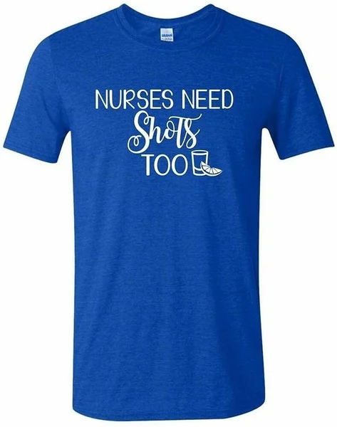 

@ Funny Nurse Nurse's Need Shots Too Super Soft Drinking Unisex T-Shirt