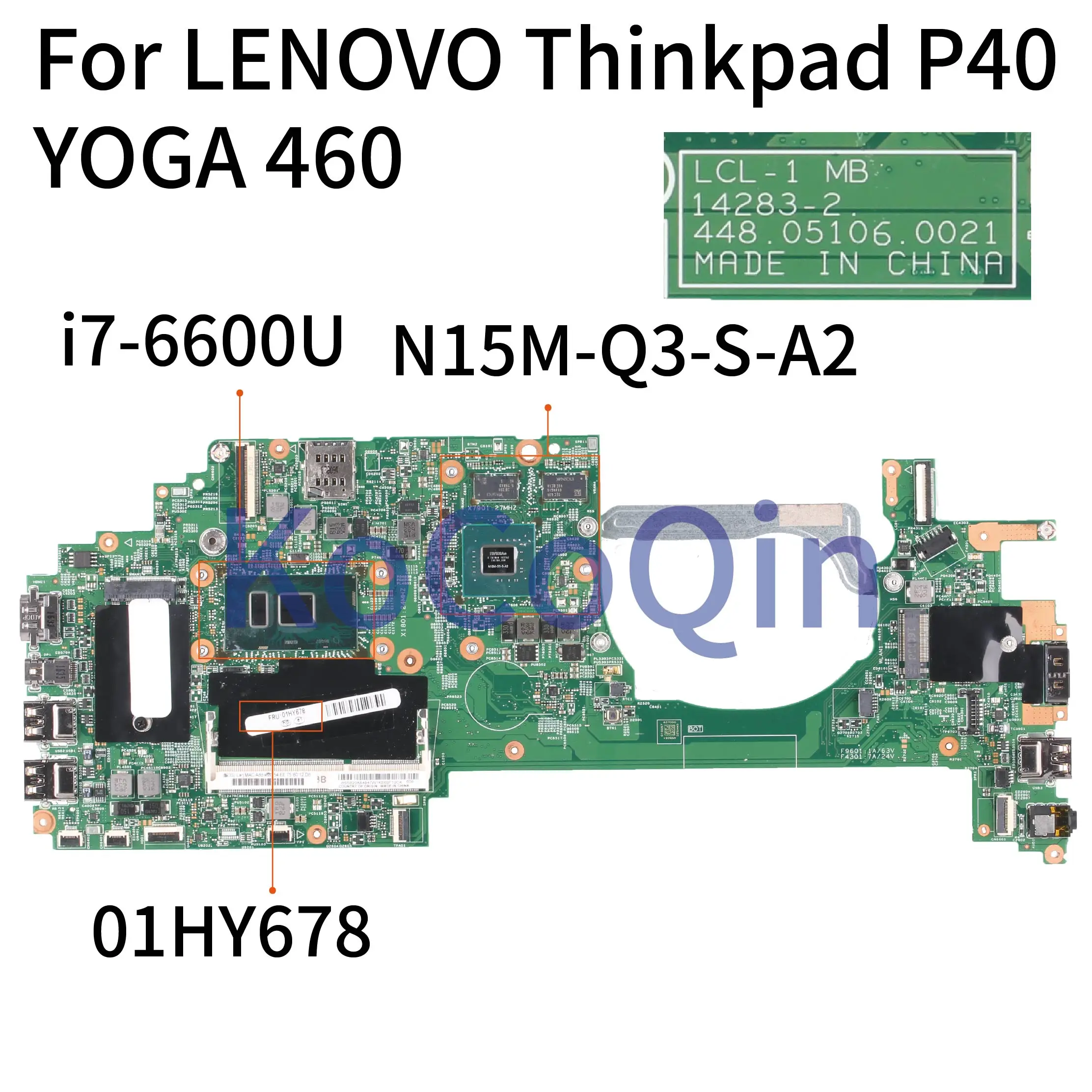 KoCoQin Laptop motherboard For LENOVO Thinkpad P40 YOGA 460 Core SR2F1 i7-6600U Mainboard 01HY678 14283-2 N15M-Q3-S-A2 | Компьютеры и