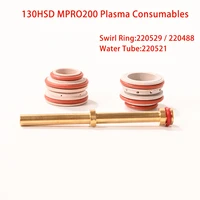 high quality mpro200 130hsd plasma cutting machine consumables swirl ring 220529 220488 water tube 220521