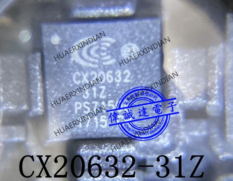 

1Pieces New Original CX20632-31Z QFN 1 In Stock Real Picture