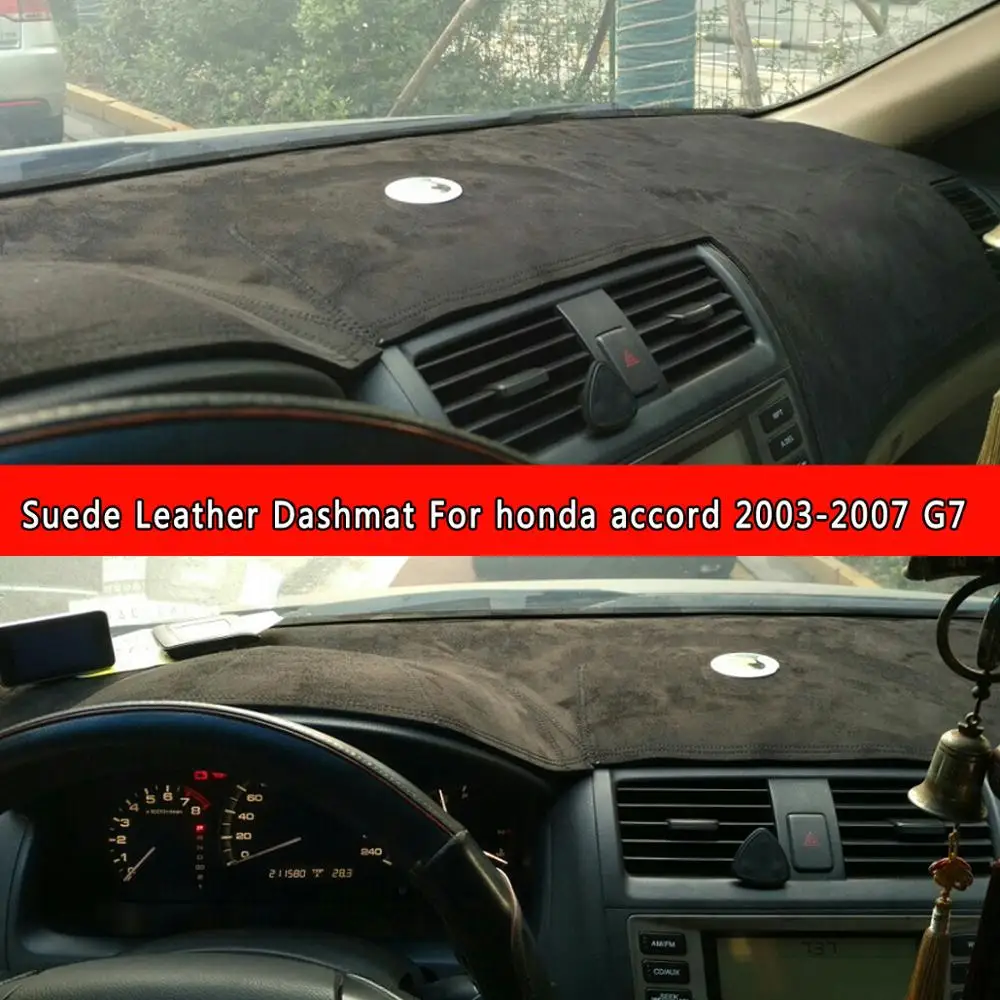 

For Honda Accord 2003 2004 2005 2006 2007 G7 Suede Leather Dashmat Dashboard Cover Pad Dash Mat Carpet Nonslip Car-styling