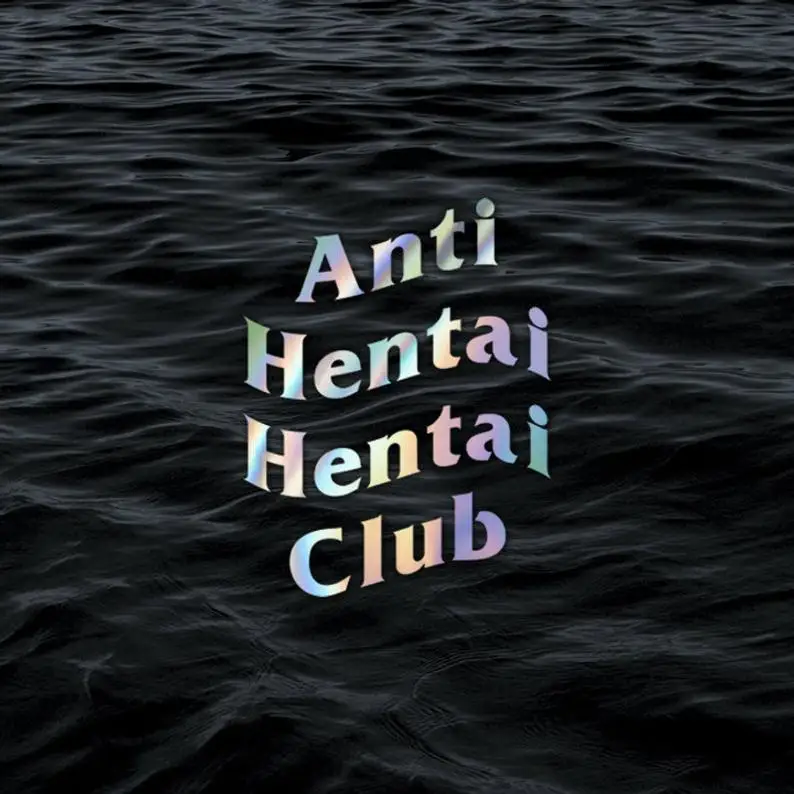 

JDM Anti Hentai Club Holographic Decal