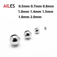 mini 304 stainless steel balls solid metal balls 0 5mm 0 7mm 0 8mm 1 0mm 1 4mm 1 5mm 1 8mm 2 0mm