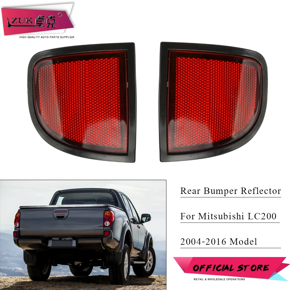 

ZUK Rear Bumper Reflector Fog Light For Mitsubishi L200 2004-2014 LC036LH Tail Warning Anti-Fog Lamp