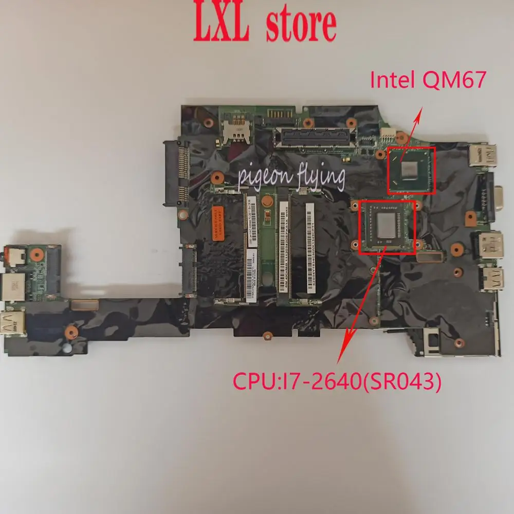 X220 материнская плата для thinkpad Материнская плата ноутбука Процессор: I7-2640(SR043) QM67 DDR3 FRU: 04Y1834 04W0688 04W3386 04Y1836 04Y1835