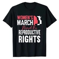 womens march for reproductive rights pro choice feminist t shirt women clothing woman t shirts