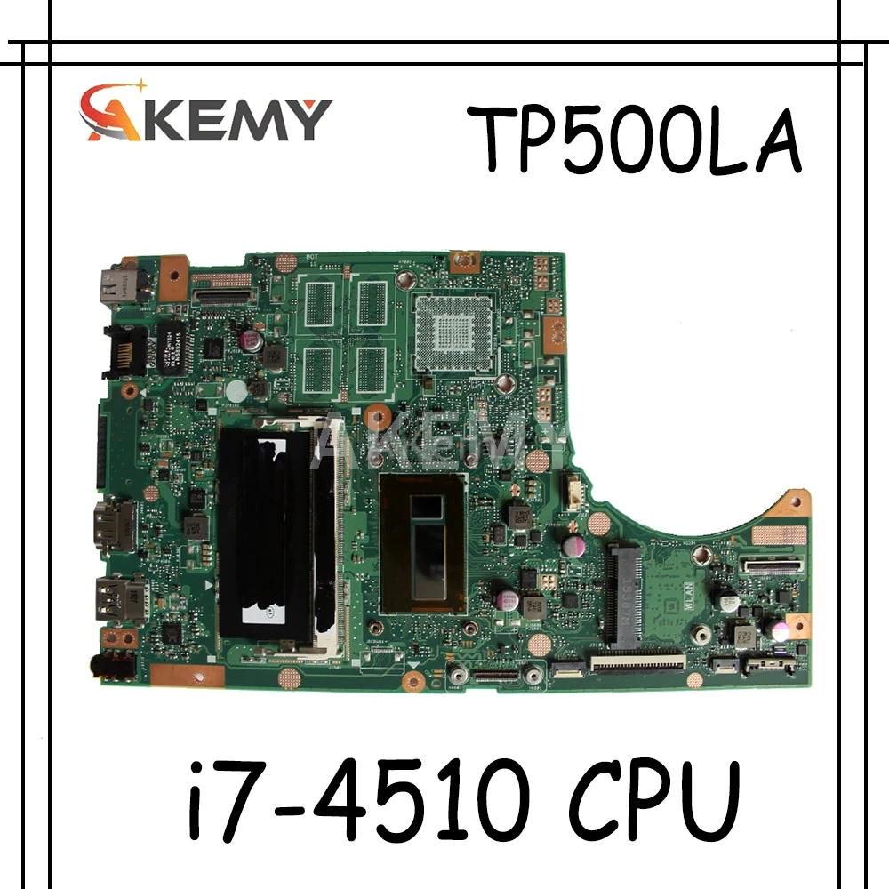 

Akemy TP500LA/TP500LN материнская плата для ноутбука For Asus TP500LA TP500LN TP500LD TP500L TP500 тестовая оригинальная материнская плата 4 грамм i7-4510 ЦП