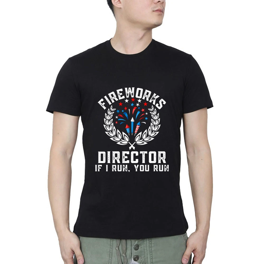 

firework director i run you run 4th of july Summer Casual Streetwear O Neck T-shirt