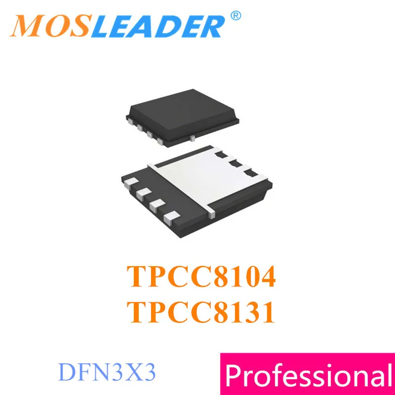 Mosleader TPCC8104 TPCC8131 DFN3X3 100 шт. 500 шт. 1000P-Channel 30V китайский резинковый шланг высокого качества mosfet