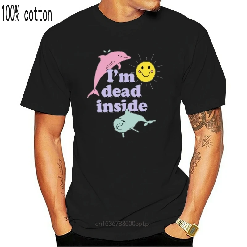 

Dolphin IM Dead Inside Sunshine T-Shirt
