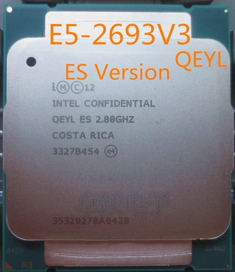 E5 2693V3 оригинальная Intel Xeon ES версия QEYL 2 80 GHZ 12 ядерный 30M 2693 V3 FCLGA2011 3 160W V3|Процессоры| |