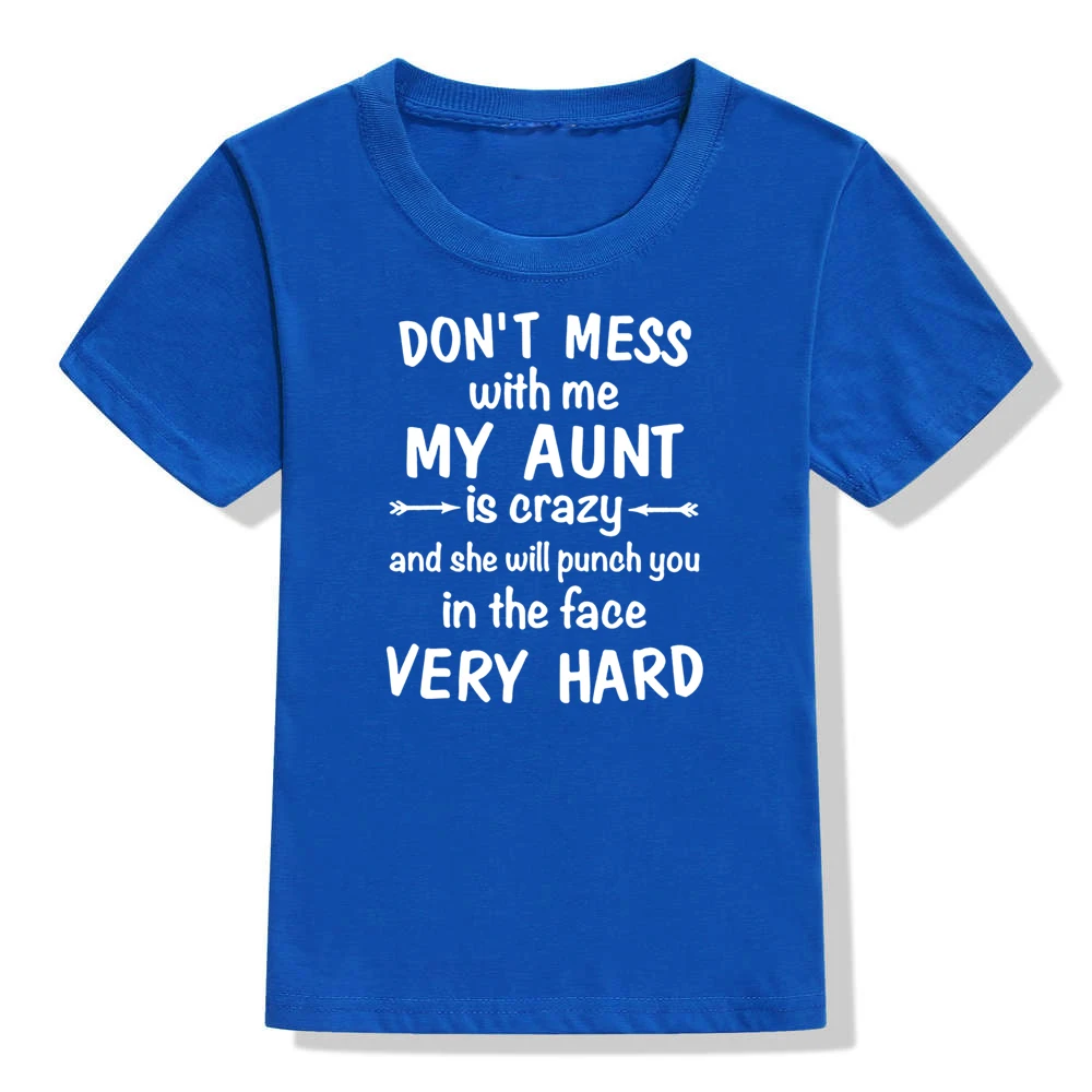 Забавная детская футболка с надписью Don't беспорядок со мной Моя тетя