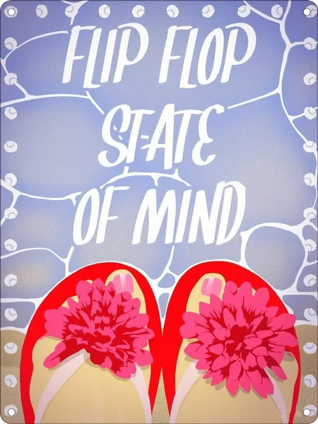 

Retro tin paintings Flip Flop State Of Mind Tin Sign