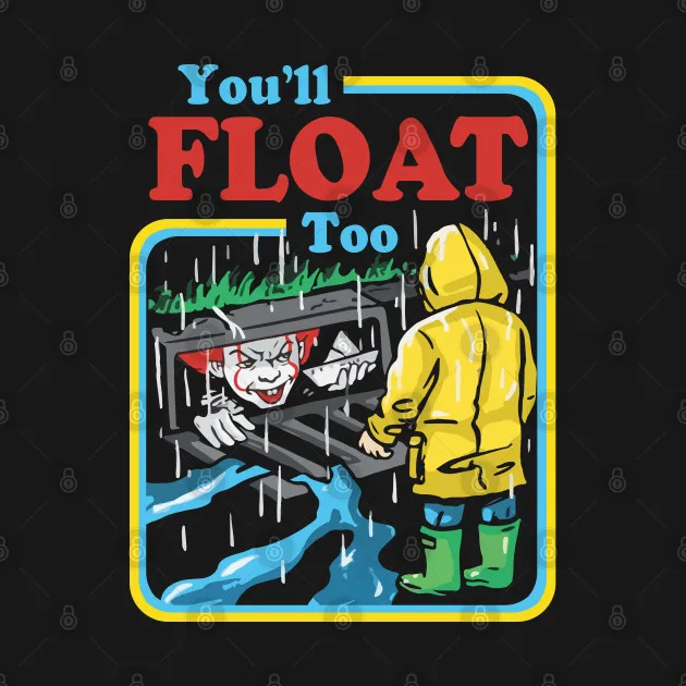 

You'll Float Too ! Funny Retro Clown Comics T-Shirt. Summer Cotton Short Sleeve O-Neck Mens T Shirt New S-3XL