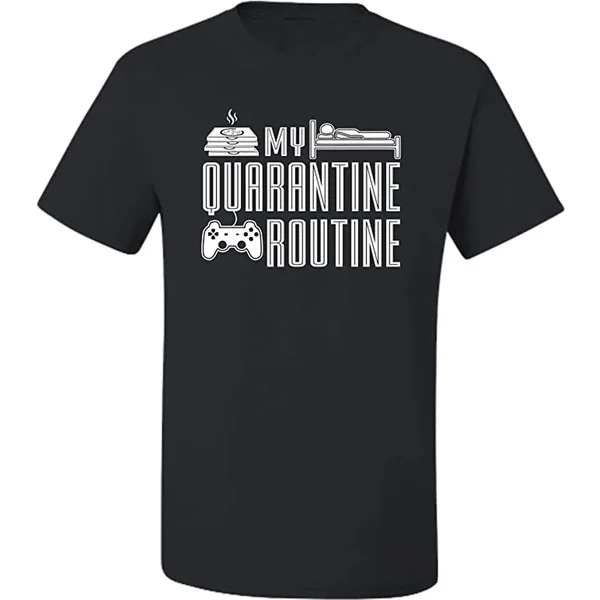 

Adult My Quarantine Routine Eat Sleep Game Funny Cotton T-Shirt