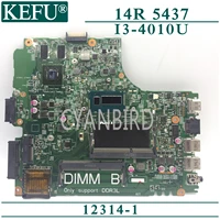 kefu 12314 1 original mainboard for dell inspiron 14r 5437 with i3 4010u laptop motherboard