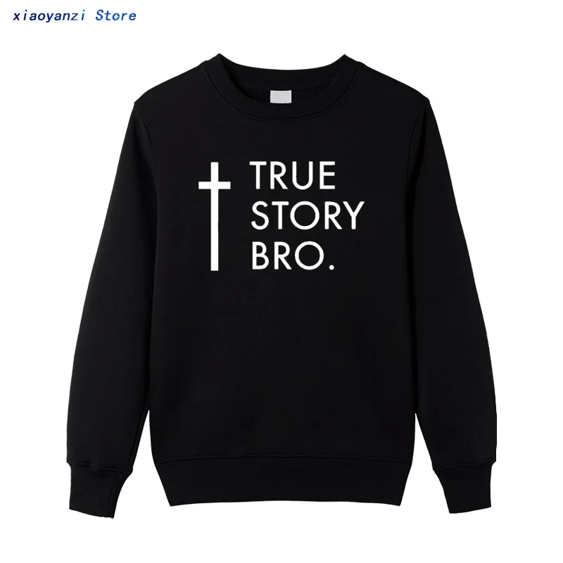 

Новые кристианские крутые мужские и женские свитшоты с надписью TRUE STORY BRO, повседневные пуловеры с изображением Иисуса, толстовки унисекс кр...