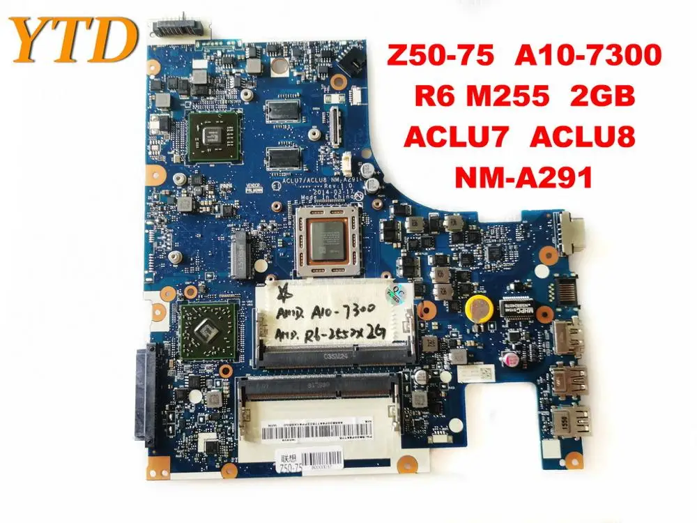 

Original for Lenovo Z50-75 laptop motherboard Z50-75 A10-7300 R6 M255 2GB ACLU7 ACLU8 NM-A291 tested good free shipping