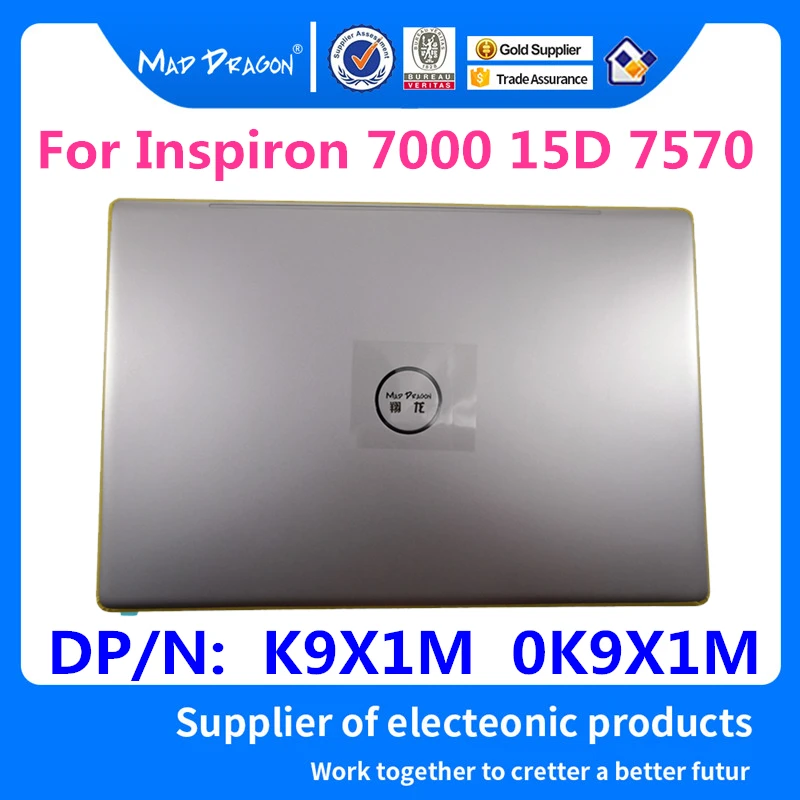 

MAD DRAGON Brand Laptop NEW LCD Rear Cover Top Shell Screen Lid Assembly Silver For Dell Inspiron 7000 15D 7570 K9X1M 0K9X1M