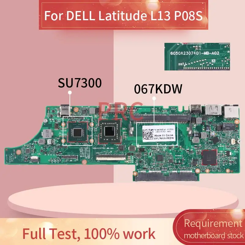 CN-067KDW 067KDW материнская плата для ноутбука DELL Latitude L13 P08S SU7300 6050A2307401-MB-A02 SLGYV | Материнские платы для ноутбуков -4001100640878