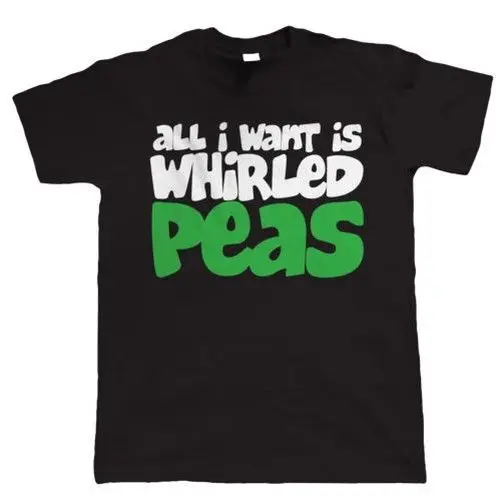 

Hot Sale All I Want Is Whirled Peas Mens Funny T Shirt - Cool Peace Festival Hippy 100% Cotton Tee Shirt Fashion Funny New