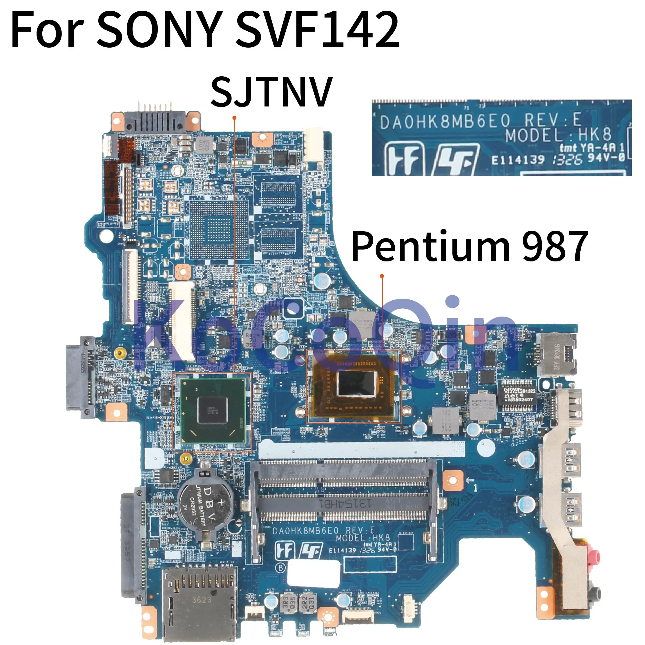   KoCoQin   SONY SVF142 Core Pentium 987 SR0V4,   DA0HK8MB6E0 HK8 DDR3