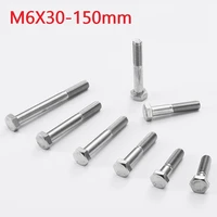 m6 hexagon head half tooth bolts 6mm x 30 35 40 45 50 60 70 90 100 110 120 130 140 150mm 304 stainless steel half thread screws
