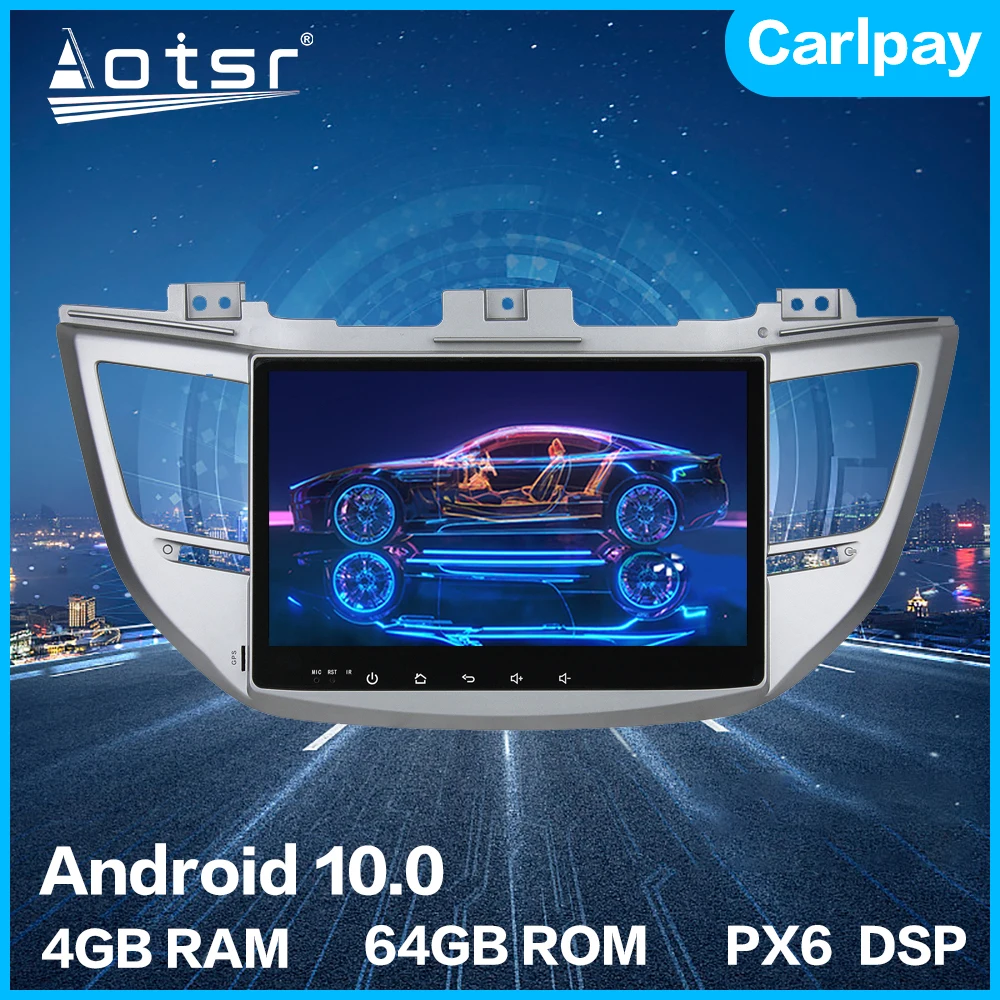 Aotsr Android 10 0 4 + 64G автомобильное радио GPS навигация для Hyundai Tucson IX35 2014 2017